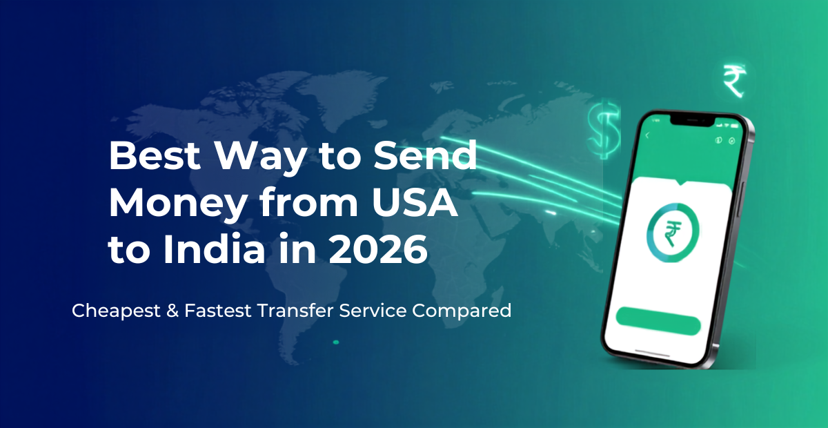 Best Way to Send Money from USA to India in 2026 (Cheapest & Fastest Apps)